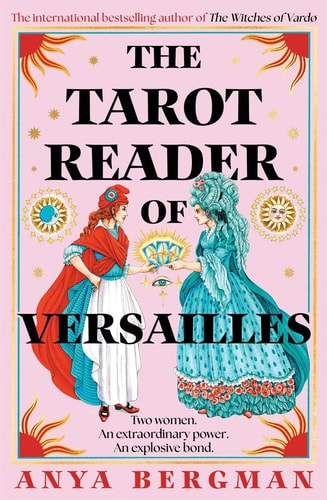The Tarot Reader of Versailles The Spellbinding New Novel from the International Bestselling Author of the WITCHES of VARDO book cover
