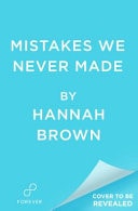 Mistakes We Never Made book cover
