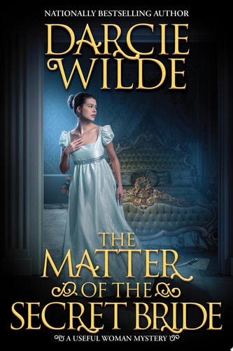 The Matter of the Secret Bride (A Useful Woman Mystery) book cover