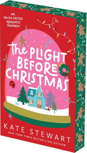 The Plight Before Christmas: Deluxe Limited Edition - An Un-EX-pected Sugar and Spice Christmas Romance book cover