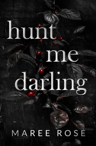 hunt me darling: A Dark MFM Stalker Romance book cover
