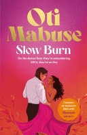 Slow Burn The Highly Anticipated, Unputdownable Debut Novel from Oti Mabuse book cover