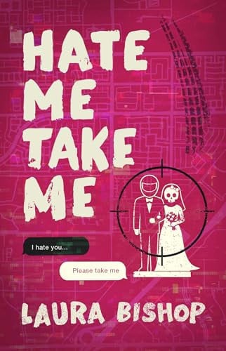 Hate Me Take Me: A Novel book cover