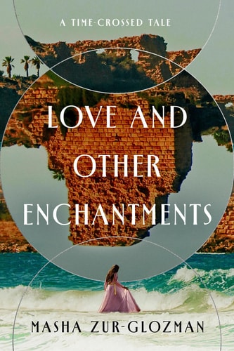 Love and Other Enchantments - A Time-Crossed Tale book cover