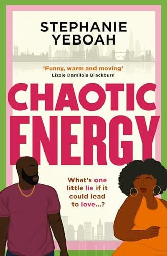 Chaotic Energy The Hilarious, Heartfelt, Must-Read Romantic Comedy book cover