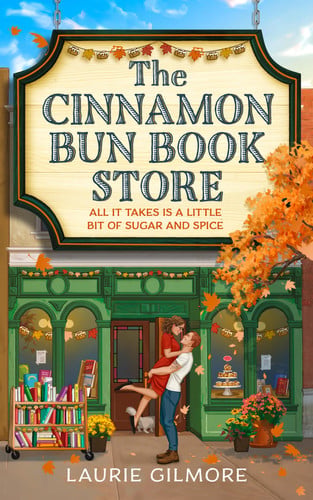 The Cinnamon Bun Book Store (Deluxe Edition): Brand new for 2026 the hardback deluxe edition of readers favorite Dream Harbor romance book cover