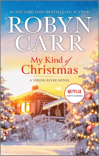 My Kind of Christmas: A Novel (A Virgin River Novel, 18) book cover