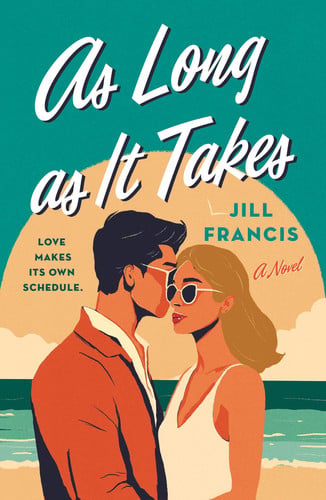 As Long as It Takes - A Novel book cover