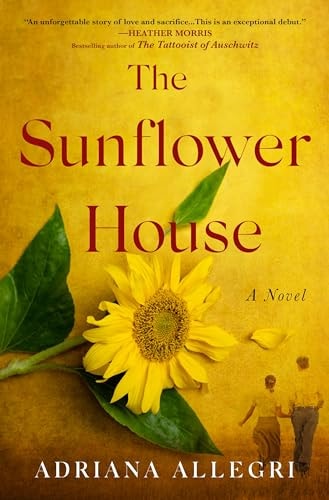 The Sunflower House: A Novel book cover