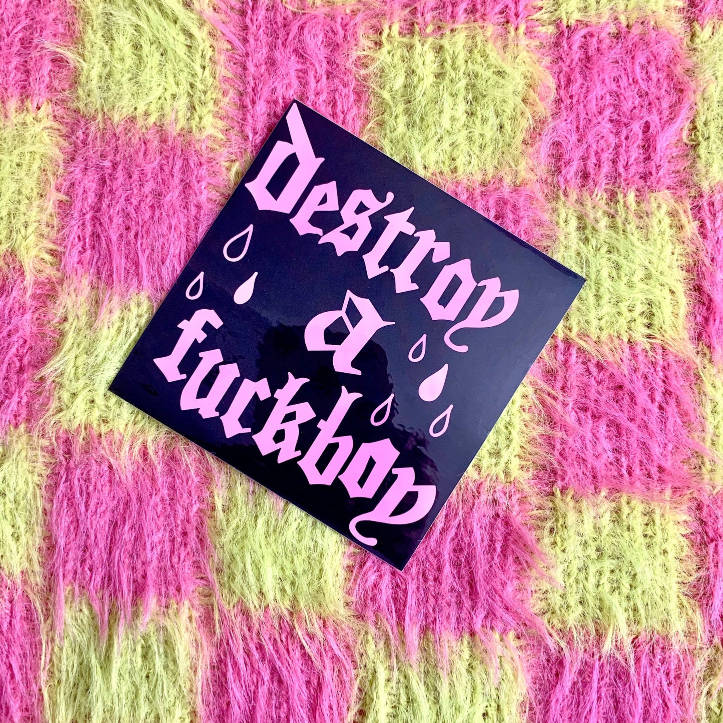 Destroy A F*ckboy Vinyl Sticker