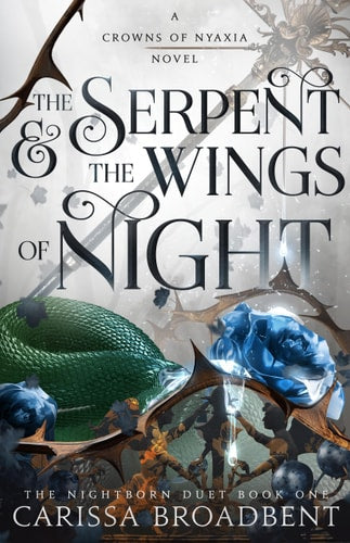 The Serpent & the Wings of Night (Crowns of Nyaxia, 1) book cover