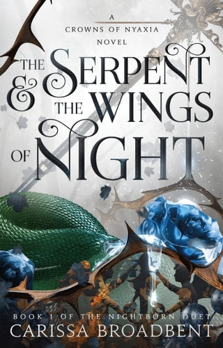 The Serpent & the Wings of Night Book 1 of the Nightborn Duet book cover