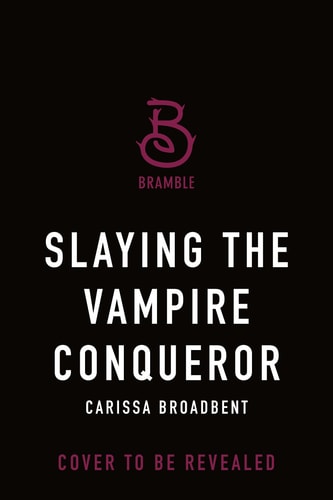 Slaying the Vampire Conqueror A Crowns of Nyaxia Novel book cover