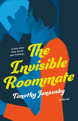 The Invisible Roommate: A Novel book cover