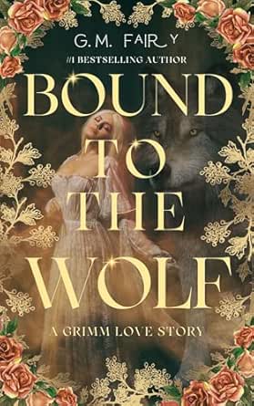Bound to the Wolf: A Grimm Love Story (Wolfish Love Stories)