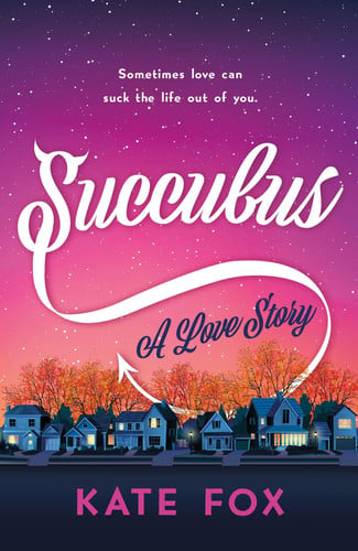 Succubus: a love story book cover