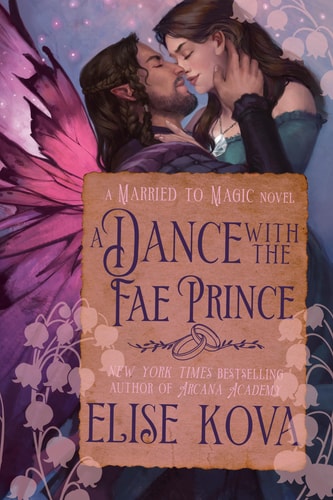 A Dance with the Fae Prince: A Standalone Fantasy Romance (Married to Magic) book cover