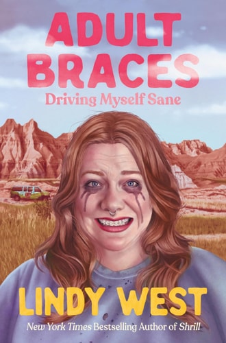 Adult Braces Driving Myself Sane book cover