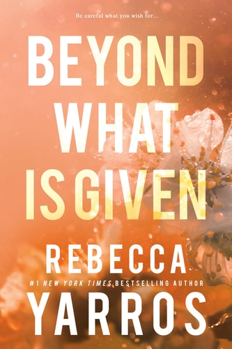 Beyond What is Given (Flight & Glory, 3) book cover