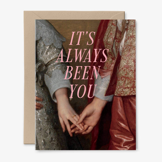 It's Always Been You Card | Love | Valentine