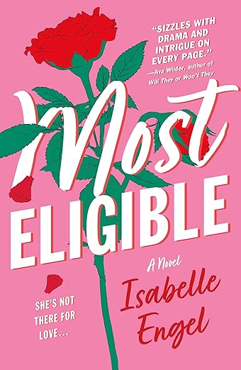 Most Eligible A Novel