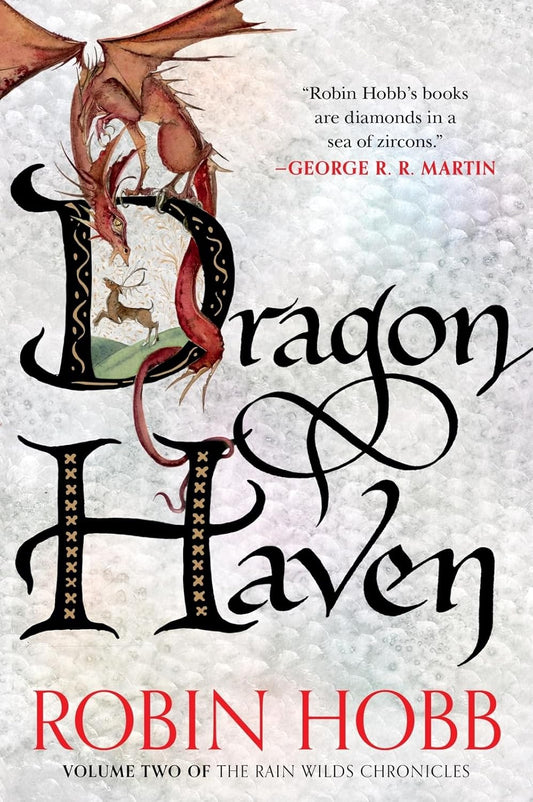 Dragon Haven Volume Two of the Rain Wilds Chronicles