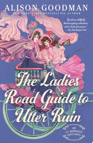 The Ladies Road Guide to Utter Ruin (THE ILL-MANNERED LADIES) book cover