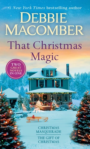 That Christmas Magic: A 2-in-1 Collection Christmas Masquerade and The Gift of Christmas book cover