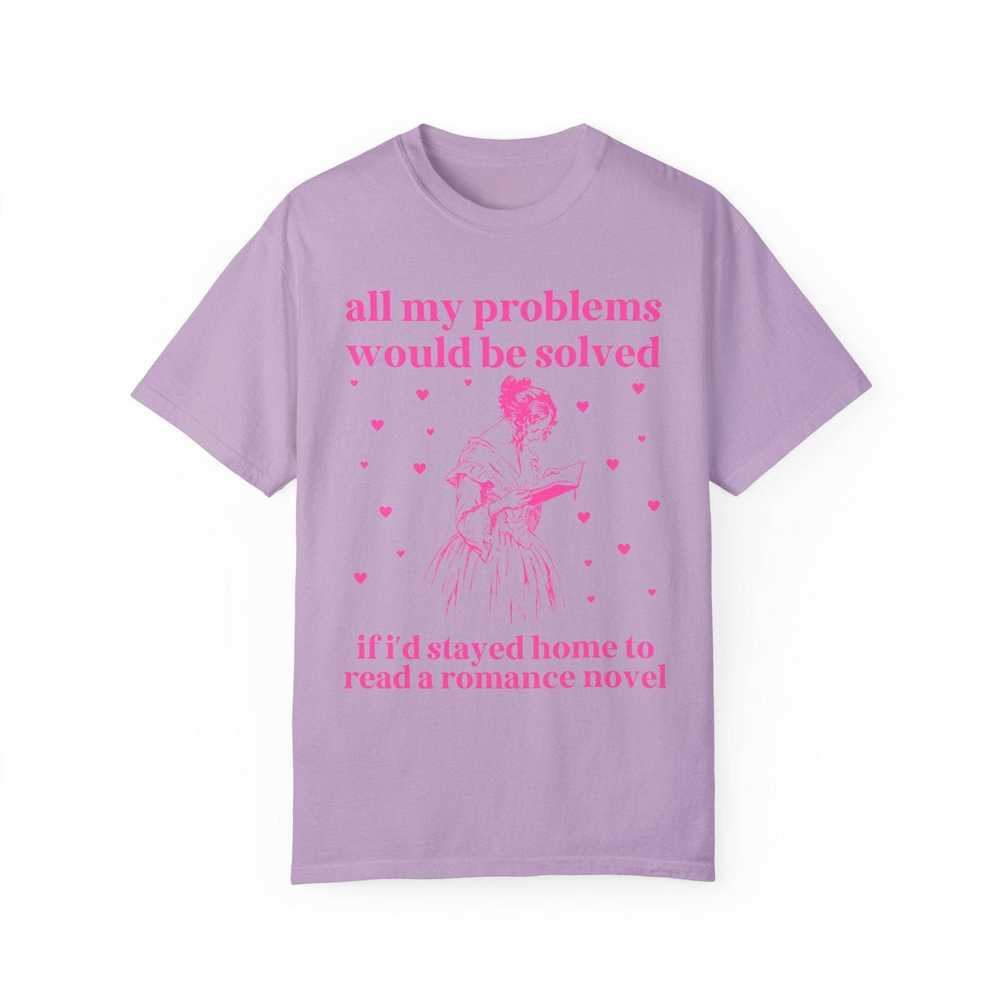 Romance Reader Tee: Stayed Home and Read a Romance Novel