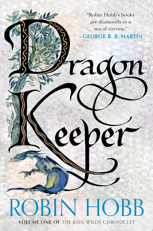 Dragon Keeper Volume One of the Rain Wilds Chronicles