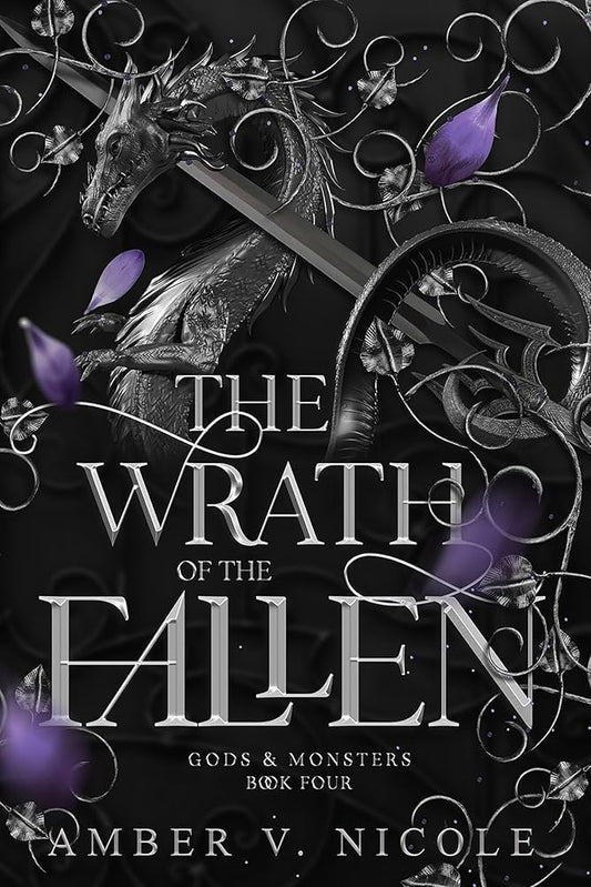 The Wrath of the Fallen Embrace the Darkness in the Next Spicy and Epic Romantasy in the Gods and Monsters Series!