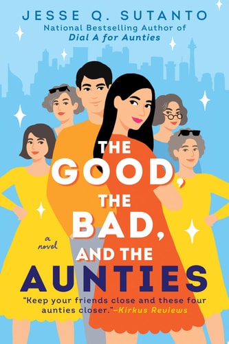 The Good, the Bad, and the Aunties book cover