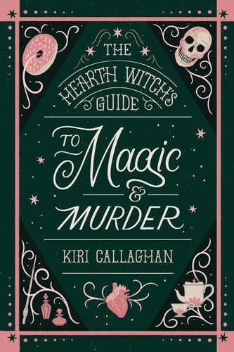 The Hearth Witch's Guide to Magic and Murder (Standard Edition) book cover