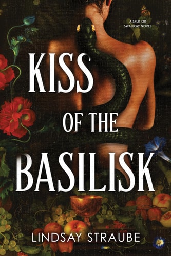 Kiss of the Basilisk (Standard Edition) A Split Or Swallow Novel book cover