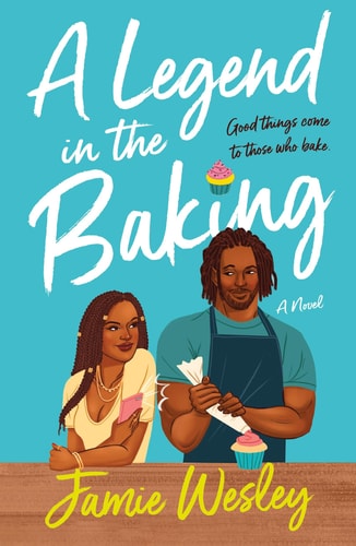 A Legend in the Baking A Novel book cover