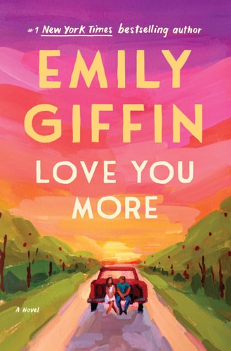 Love You More A Novel book cover