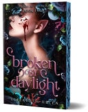 Broken by Daylight (Deluxe Edition) book cover