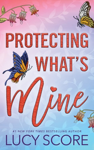 Protecting What's Mine book cover