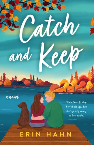 Catch and Keep A Novel book cover
