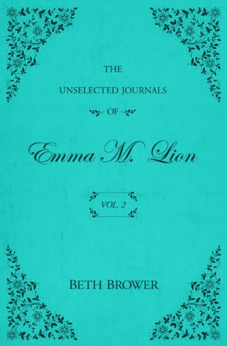 The Unselected Journals of Emma M. Lion Vol. 2 book cover