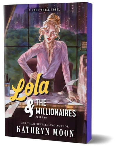 Lola & the Millionaires: Part Two (Deluxe Edition) (Sweetverse, 3) book cover
