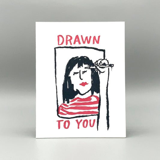 Drawn To You