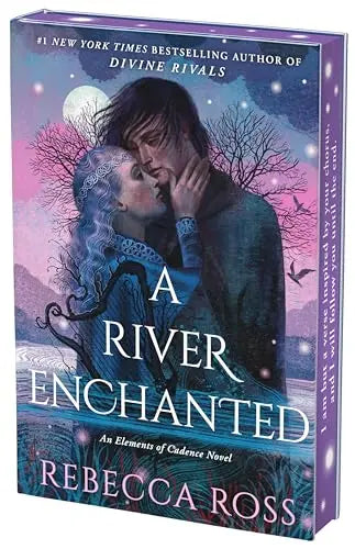 A River Enchanted Deluxe Collector's Edition A Novel