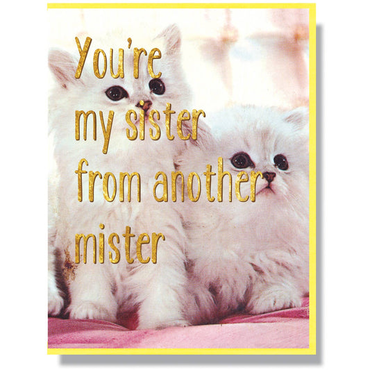 Sister From Another Mister Card