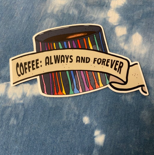 UB Die Cut Sticker - Coffee: Always and Forever (Ugly Baby) Vinyl