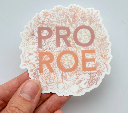 Sticker -   Pro Roe | 3” Vinyl Sticker
