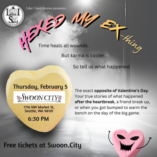 Like I Said Stories presents “Hexed My Ex-Thing.”