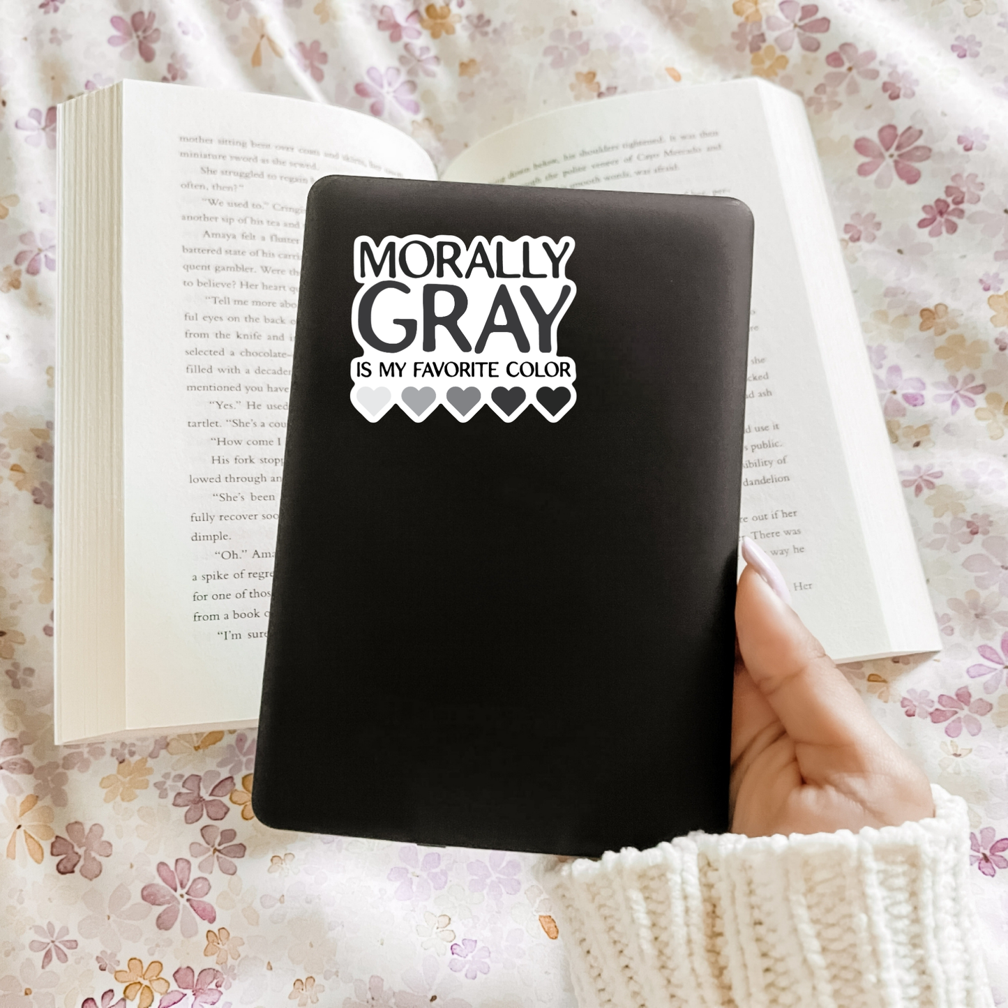 Morally Gray is My Favorite Color Sticker