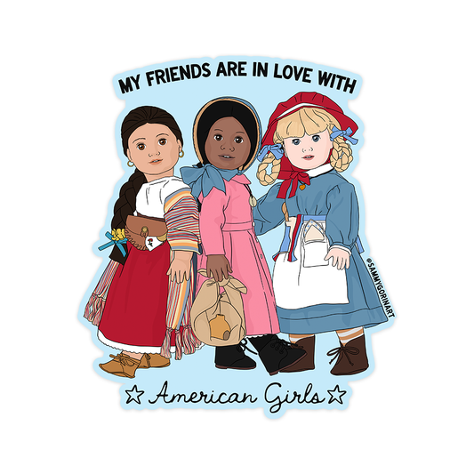 My Friends are in Love with AGs Sticker
