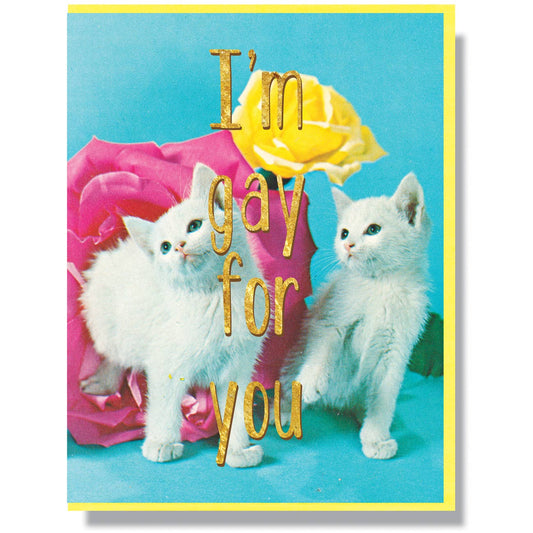 Gay For You Card